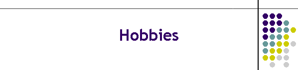 Hobbies